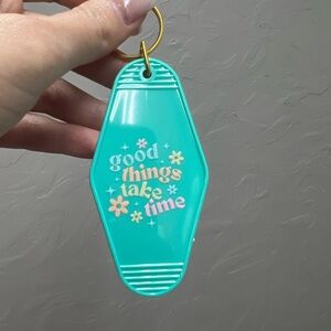 Good things take time key chain